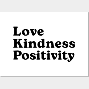 Love Kindness Positivity Posters and Art